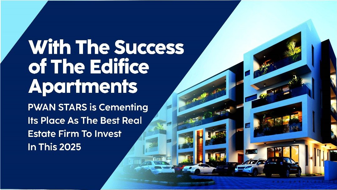 WITH THE SUCCESS OF THE EDIFICE APARTMENTS, PWAN STARS IS CEMENTING ITS PLACE AS THE BEST REAL ESTATE FIRM TO INVEST IN THIS 2025