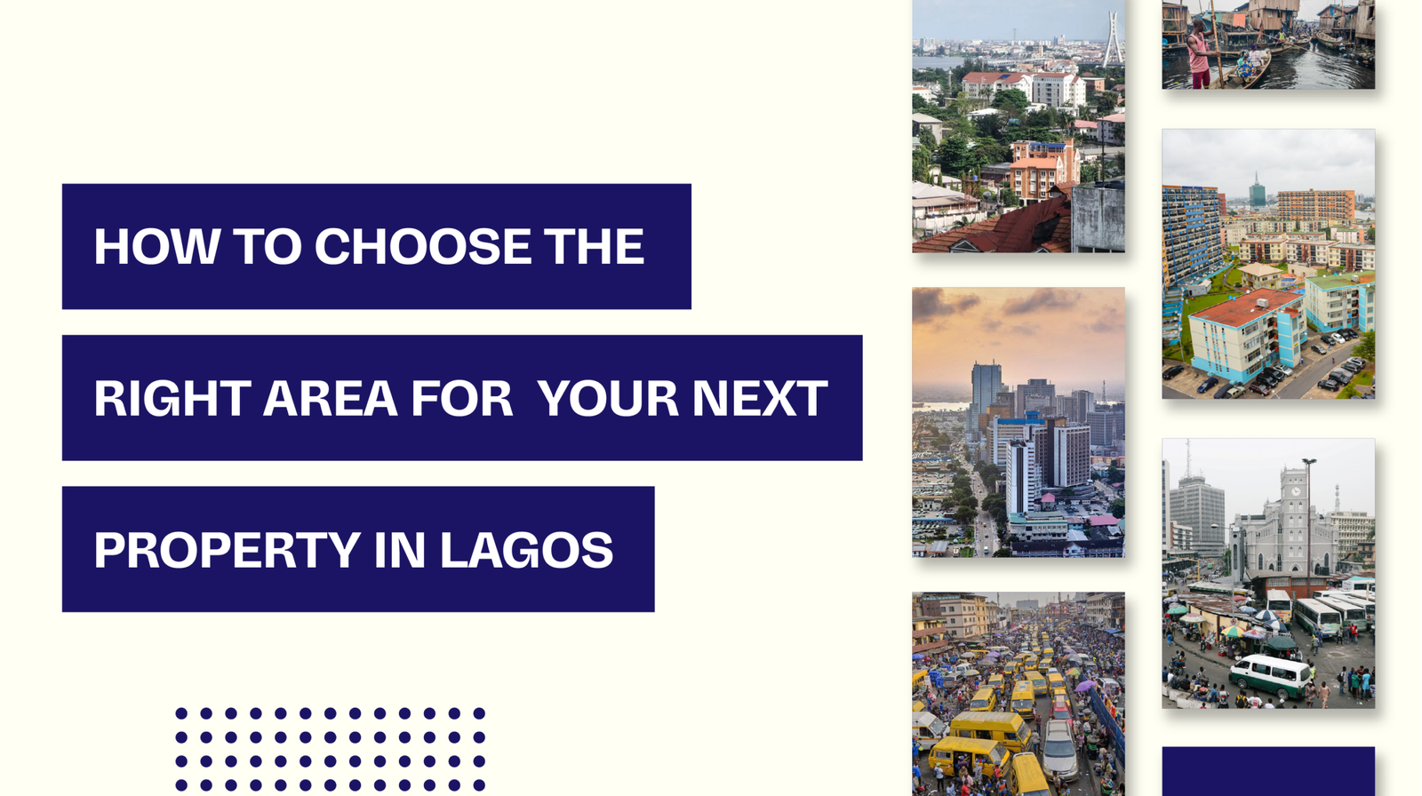 HOW TO CHOOSE THE RIGHT AREA FOR YOUR NEXT PROPERTY IN LAGOS